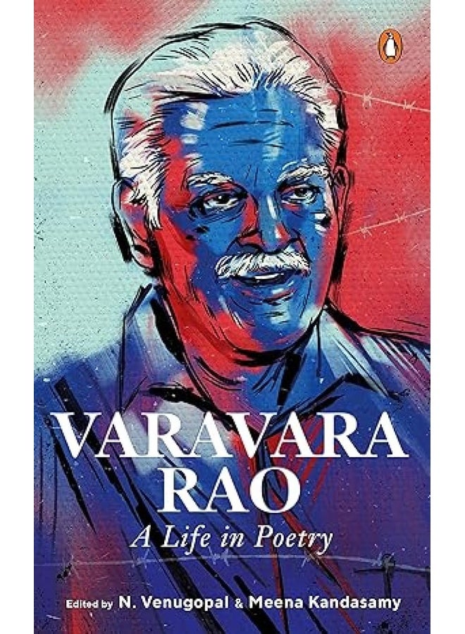 Varavara Rao: A Life In Poetry